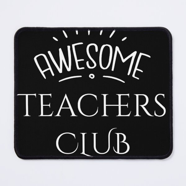 Item preview, Awesome Teachers Club designed and sold by YouTeeShirt.