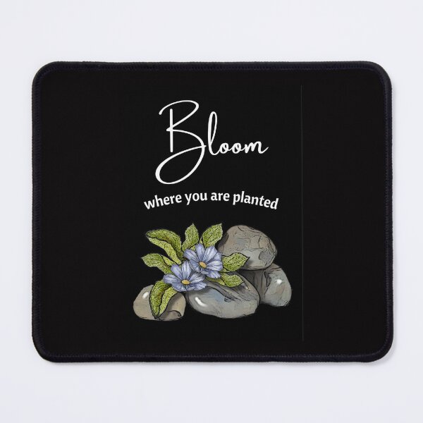 Item preview, Bloom Where You Are Planted with Rocks and Blue Flowers on Black designed and sold by JoyfulWhimsy.