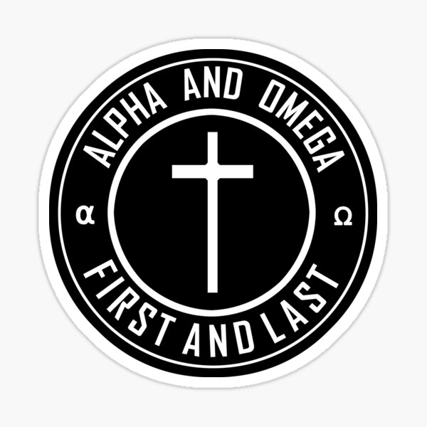 JESUS - ALPHA AND OMEGA - FIRST AND LAST Sticker