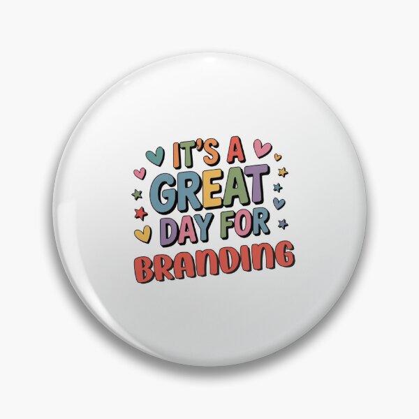 Item preview, It's a Great Day for Branding - Funny Branding Lover designed and sold by Watsonarts.