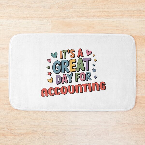Item preview, It's a Great Day for Accounting - Funny Accounting Lover designed and sold by Watsonarts.