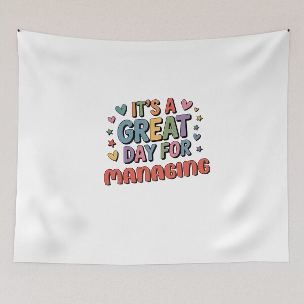 Item preview, It's a Great Day for Managing - Funny Managing Lover designed and sold by Watsonarts.