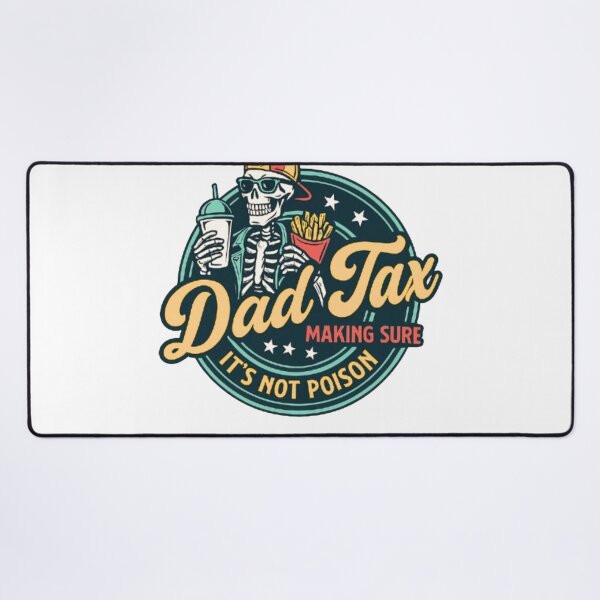 Item preview, Dad Tax Making Sure It’s Not Poison Funny Food Dad designed and sold by zaki ⭐⭐⭐⭐⭐.