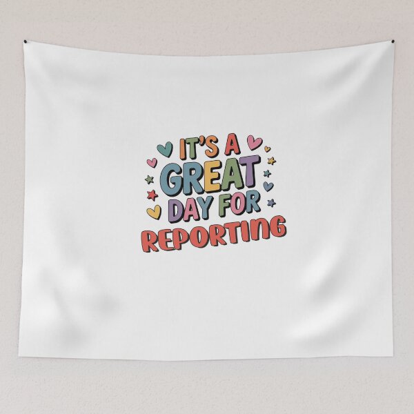 Item preview, It's a Great Day for Reporting - Funny Reporting Lover designed and sold by Watsonarts.