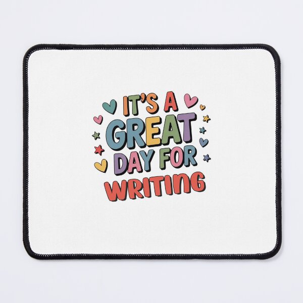 Item preview, It's a Great Day for Writing - Funny Writing Lover designed and sold by Watsonarts.