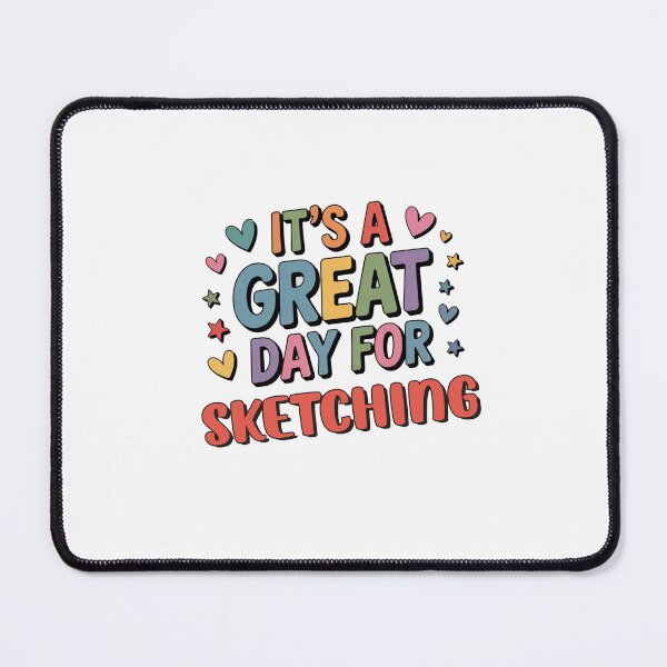 Item preview, It's a Great Day for Sketching - Funny Sketching Lover designed and sold by Watsonarts.