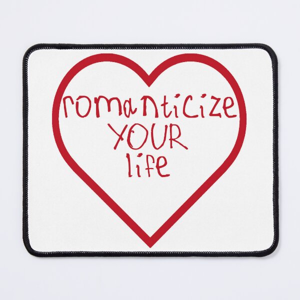 Item preview, Romanticize Your Life designed and sold by kinpirks.