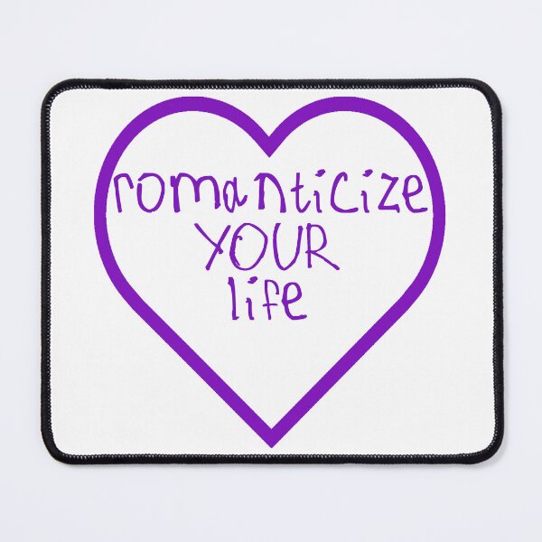 Item preview, Romanticize Your Life designed and sold by kinpirks.