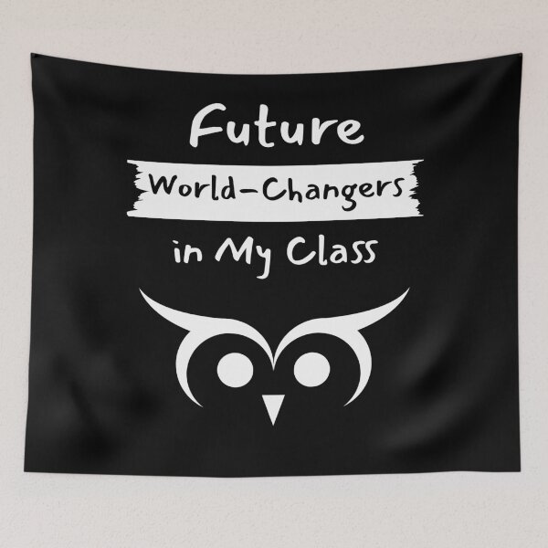 Item preview, Future World-Changers in My Class. designed and sold by YouTeeShirt.