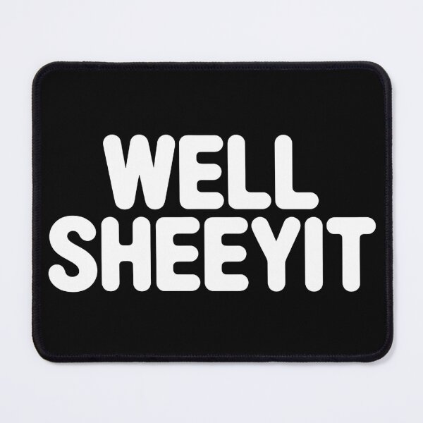 Item preview, Well Sheeyit - The perfect gift for people with a sense of humor who appreciate sarcastic sayings and a bold style. designed and sold by ZyziowskyArt.