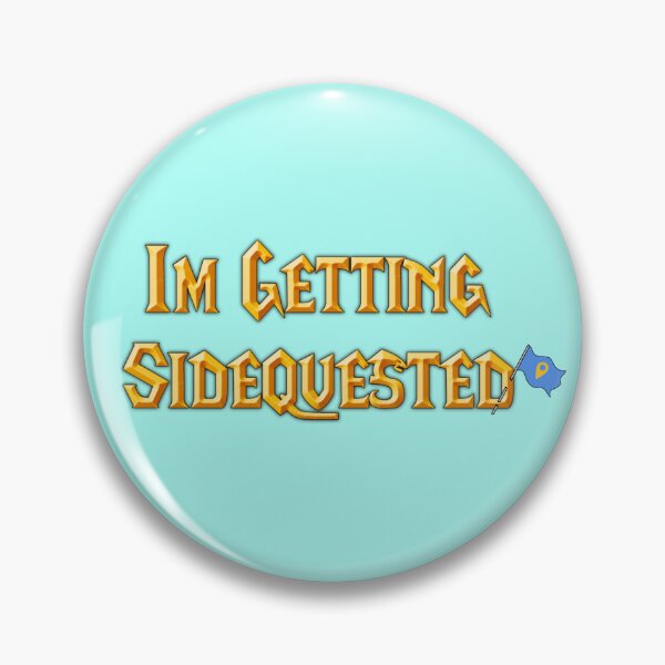 Item preview, Im Getting SideQuested designed and sold by saints928.