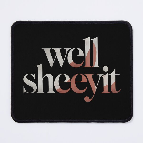 Item preview, Well Sheeyit - The perfect gift for people with a sense of humor who appreciate sarcastic sayings and a bold style. designed and sold by ZyziowskyArt.