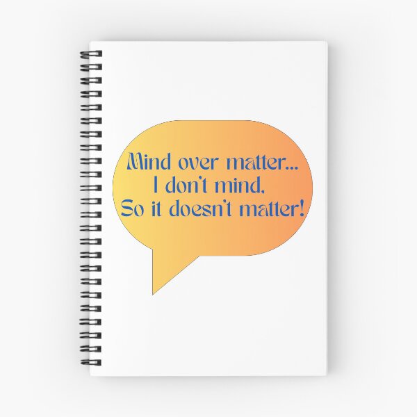 Item preview, Mind over matter - it doesn't matter! designed and sold by The Tired Mamma.