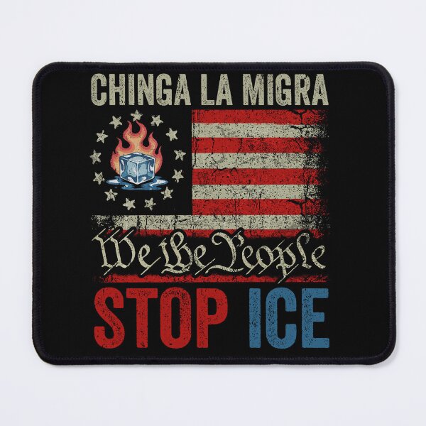 Item preview, Chinga La Migra Stop Ice designed and sold by MackenzieBin.