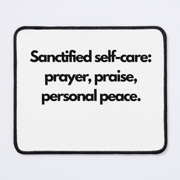 Item preview, Sanctified self-care: prayer, praise, personal peace designed and sold by festivefunction.