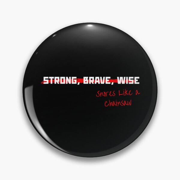 Item preview, Strong, Brave, Wise snores like a chainsaw - Fathers Day designed and sold by mimiscreativity.