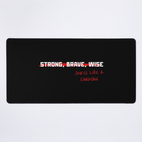 Item preview, Strong, Brave, Wise snores like a chainsaw - Fathers Day designed and sold by mimiscreativity.