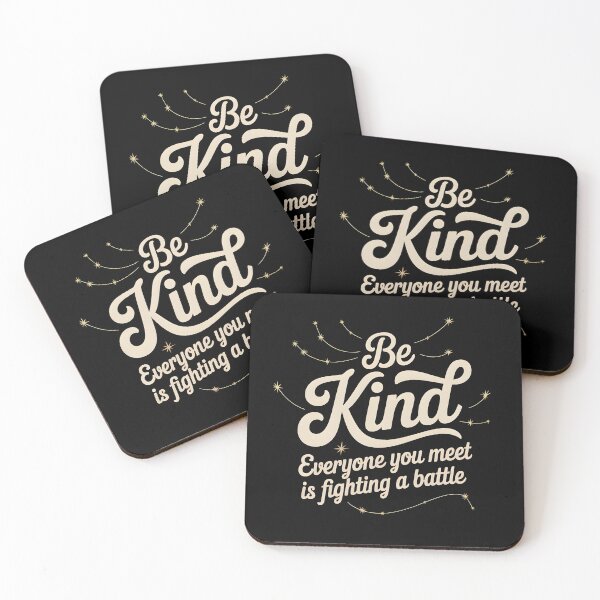 Item preview, Be Kind Everyone You Meet Is Fighting A Battle designed and sold by Redgiant87x.