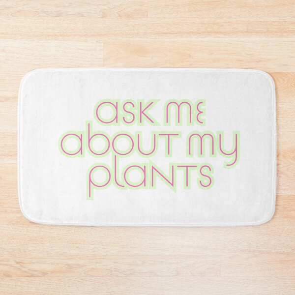 Item preview, Ask Me About My Plants  designed and sold by Scrappy Gardeners.