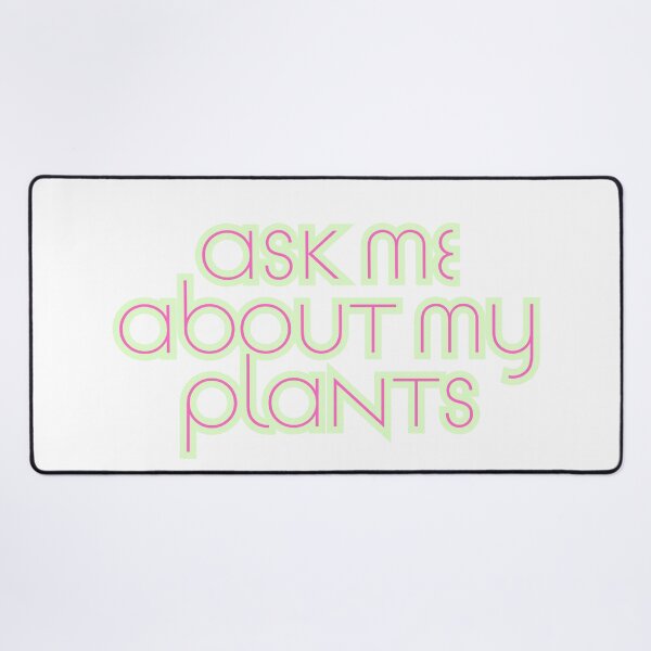 Item preview, Ask Me About My Plants  designed and sold by Scrappy Gardeners.