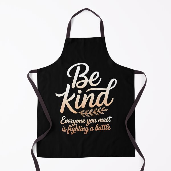 Item preview, Be Kind Everyone You Meet Is Fighting A Battle designed and sold by Redgiant87x.