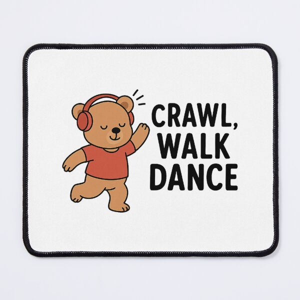 Item preview, Crawl, Walk Dance designed and sold by FBA.