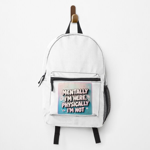 Item preview, Mentally I’m Here, Physically I’m Not designed and sold by Victoriella-v.