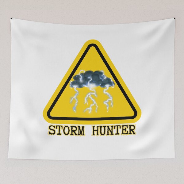 Item preview, Storm Hunter – Weather Warning Sign designed and sold by PeteLawliiet.