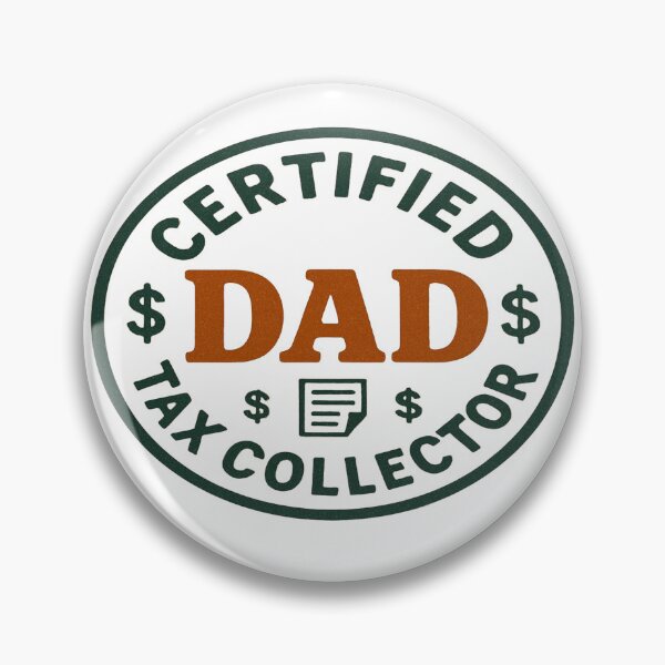 Item preview, Certified dad tax collector designed and sold by YourFavBuddy.