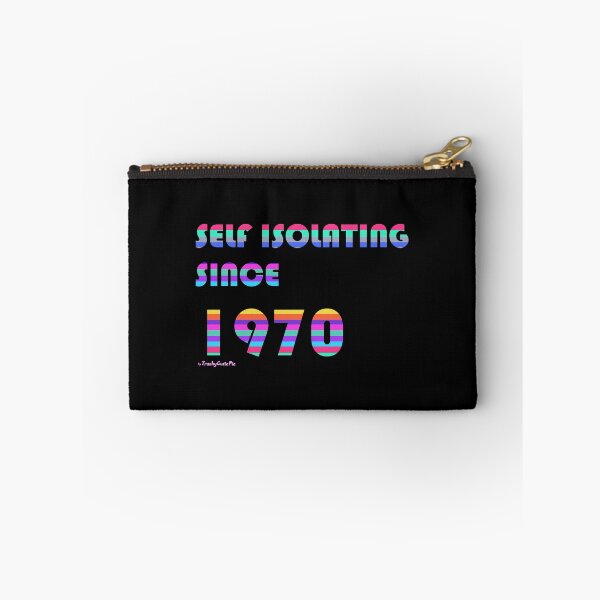 Item preview, Self Isolating Since 1970 designed and sold by TrashyCutiePie.