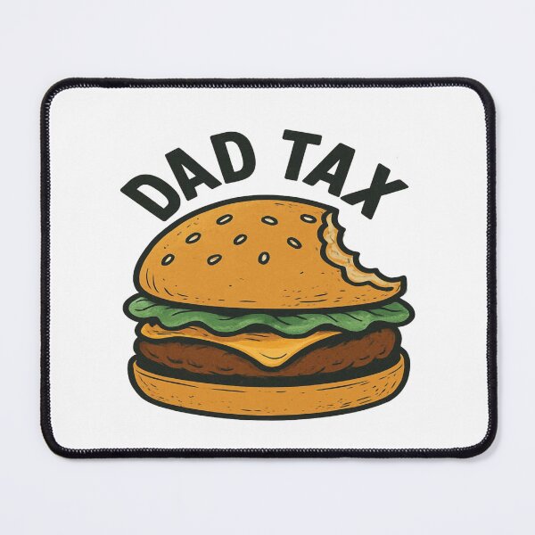 Item preview, Dad tax designed and sold by YourFavBuddy.
