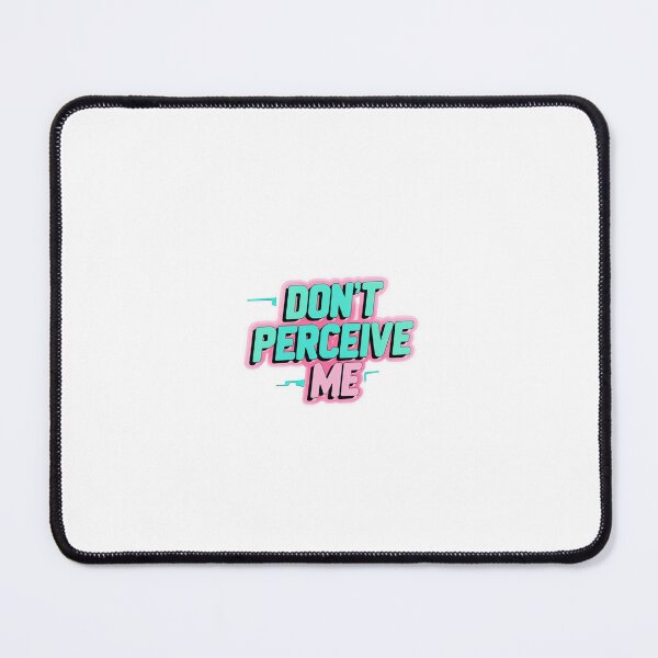 Item preview, Don’t Perceive Me designed and sold by Victoriella-v.