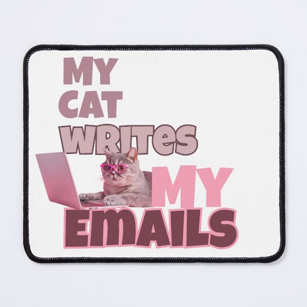 Item preview, My Cat Writes My Emails designed and sold by VVisionary11.