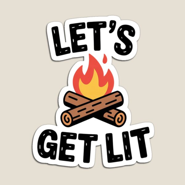 Item preview,  Let's Get Lit - Campfire Vibes - Camping Adventure - Festive  designed and sold by Campology.