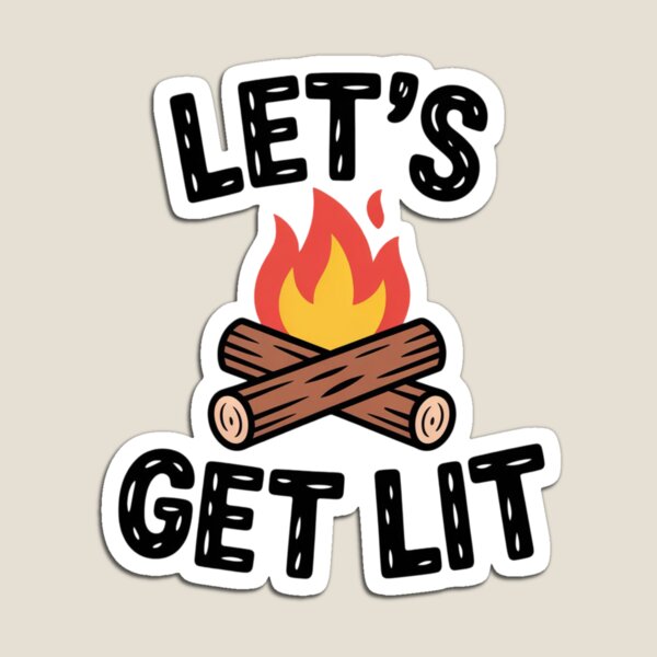 Item preview, Let's Get Lit - Campfire Vibes - Camping Adventure - Festive  designed and sold by Campology.