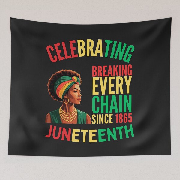 Item preview, Celebrating Juneteenth: Breaking Every Chain Since 1865 designed and sold by elynne9.