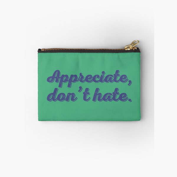 Item preview, Appreciate Don't Hate - Denim designed and sold by sillyjess.