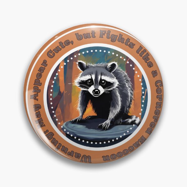 Item preview, Fight Like A Cornered Raccoon designed and sold by Designs by Emmy.