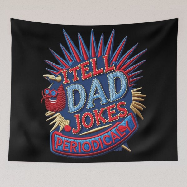 Item preview, I Tell Dad Jokes Periodically  Funny Dad Joke Embroidered Patch designed and sold by ArtDesignTp.