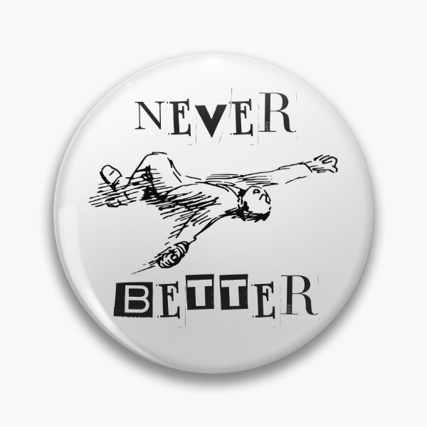 Item preview, Never Better designed and sold by Wordsmith-Wear.