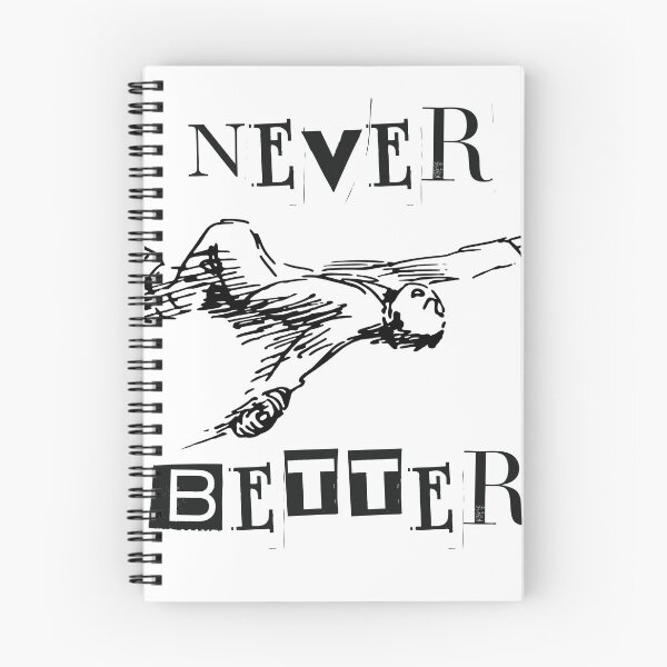 Item preview, Never Better designed and sold by Wordsmith-Wear.