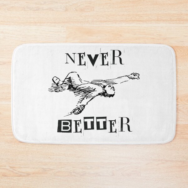 Item preview, Never Better designed and sold by Wordsmith-Wear.