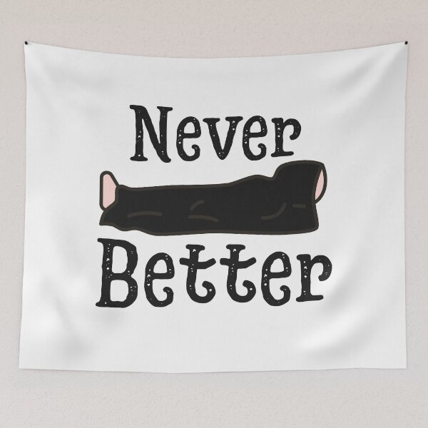 Item preview, Never Better designed and sold by Wordsmith-Wear.