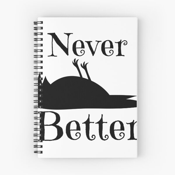 Item preview, Never Better designed and sold by Wordsmith-Wear.
