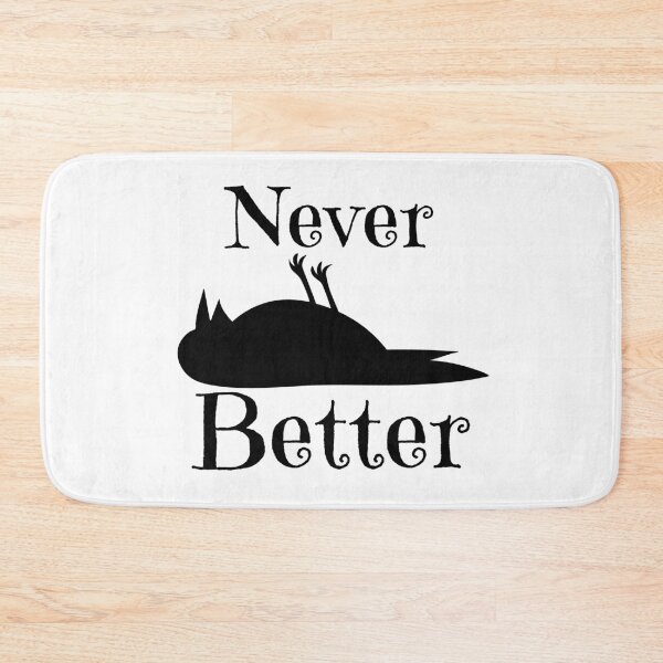 Item preview, Never Better designed and sold by Wordsmith-Wear.