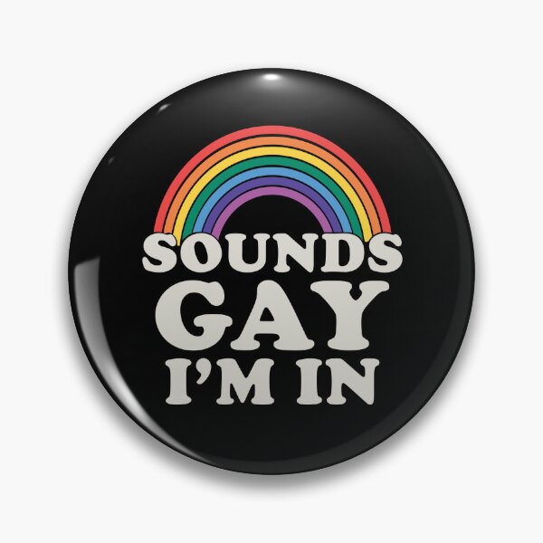 Item preview, Sounds Gay, I'm In – Bold Pride Statement designed and sold by TeeLabDesign.