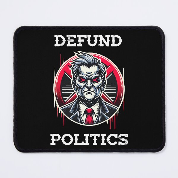 Item preview, Defund Politics designed and sold by storelibertys.