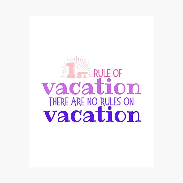 Item preview, Fun Vacations Have NO Rules | Pink designed and sold by SunandShade.