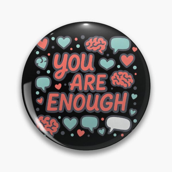 Item preview, You Are Enough Mental Health Quote designed and sold by MysticArtisan.