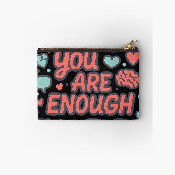 Item preview, You Are Enough Mental Health Quote designed and sold by MysticArtisan.